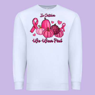 Premium Sweatshirt In October We Wear Pink Pumpkins