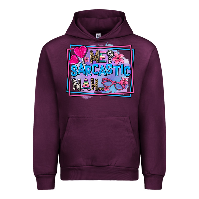 Me Sarcastic Nah Urban Hoodie by AdoDesignShop | Teevron