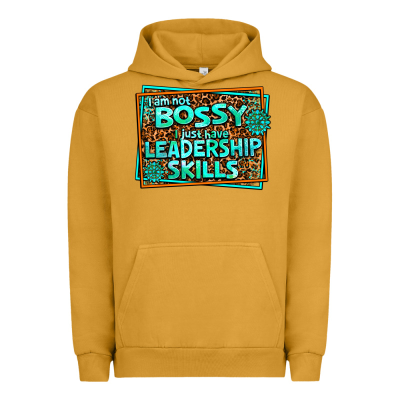 I Am Not Bossy I Just Have Leadership Skills Urban Hoodie by AdoDesignShop | Teevron