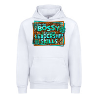 White i am not bossy i just have leadership skills Urban Hoodie - AdoDesignShop