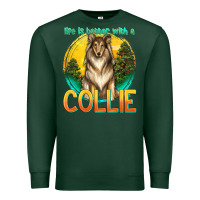 Sports Green life is better with a collie Premium Sweatshirt - texasbilliewilder