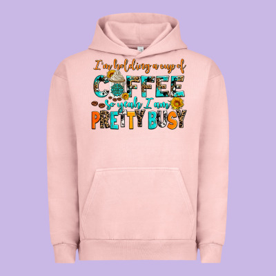 I Am Holding A Cup Of Coffee So Yeah Iam Pretty Bu Urban Hoodie Designed By Adodesignshop