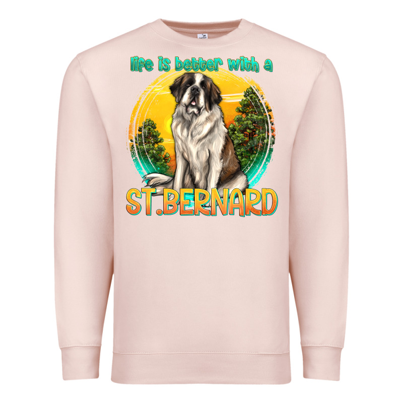 Life Is Better With A St.bernard Premium Sweatshirt by texasbilliewilder | Teevron