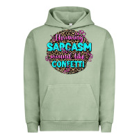 Pigment Oil Green throwing sarcasm around like confetti Urban Hoodie - AdoDesignShop