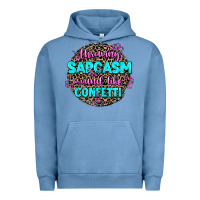 Pigment Pebble Blue throwing sarcasm around like confetti Urban Hoodie - AdoDesignShop