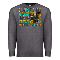 Charcoal Heather living life somewhere between jesus Premium Sweatshirt - texasbilliewilder