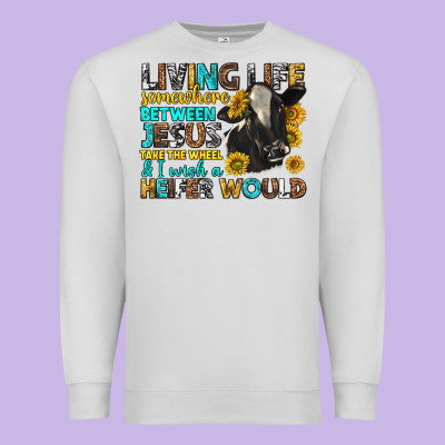 Living Life Somewhere Between Jesus Premium Sweatshirt Designed By Texasbilliewilder