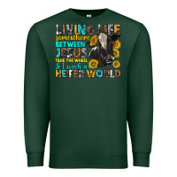 Sports Green living life somewhere between jesus Premium Sweatshirt - texasbilliewilder
