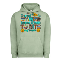 Pigment Oil Green i speak my mind because it hurts to bite my tongue Urban Hoodie - AdoDesignShop