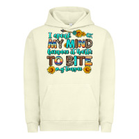Pigment Pistachio i speak my mind because it hurts to bite my tongue Urban Hoodie - AdoDesignShop