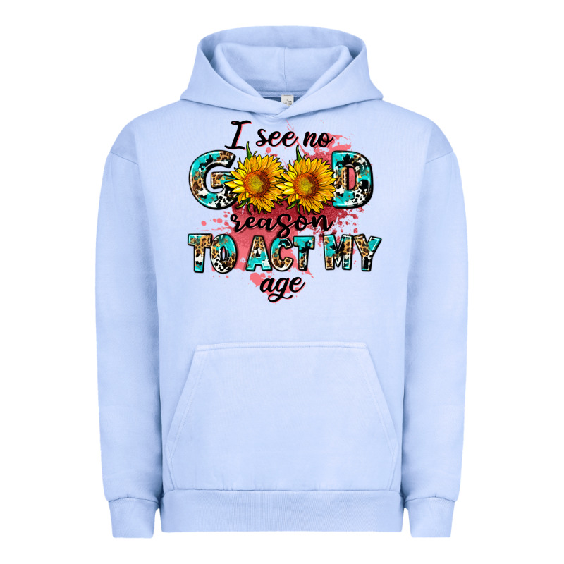 I See No Season To Act My Age Urban Hoodie by AdoDesignShop | Teevron