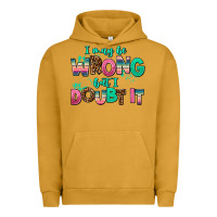 Pigment Peanut Butter i may be wrong but doubt it Urban Hoodie - AdoDesignShop