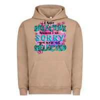 Pigment Burro ı have selective hearing ı am sorry you were not Urban Hoodie - AdoDesignShop