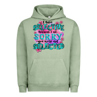 Pigment Oil Green ı have selective hearing ı am sorry you were not Urban Hoodie - AdoDesignShop