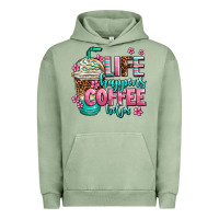 Pigment Oil Green life happens coffee  helps Urban Hoodie - AdoDesignShop