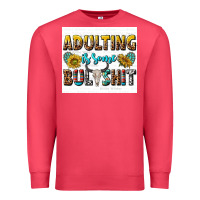 Cardinal adulting is some bullshit Premium Sweatshirt - texasbilliewilder
