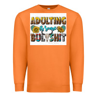 Carrot adulting is some bullshit Premium Sweatshirt - texasbilliewilder