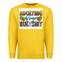 Lemon adulting is some bullshit Premium Sweatshirt - texasbilliewilder