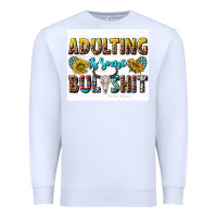 White adulting is some bullshit Premium Sweatshirt - texasbilliewilder