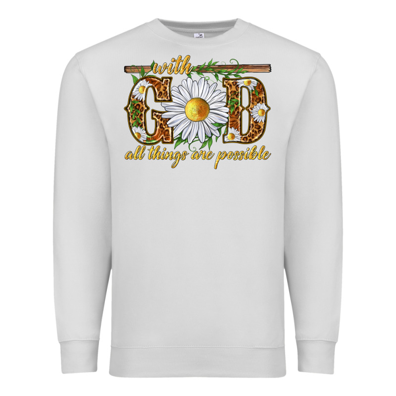 With God All Things Are Possible With Daisy Premium Sweatshirt by texasbilliewilder | Teevron