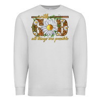 Dove Grey With God all things are possible with daisy Premium Sweatshirt - texasbilliewilder