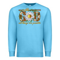 Ocean Blue With God all things are possible with daisy Premium Sweatshirt - texasbilliewilder
