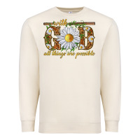 Sandshell With God all things are possible with daisy Premium Sweatshirt - texasbilliewilder