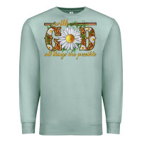 Seafoam With God all things are possible with daisy Premium Sweatshirt - texasbilliewilder