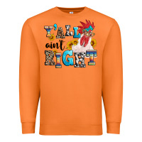 Carrot Y'all ain't right crazy Premium Sweatshirt - texasbilliewilder