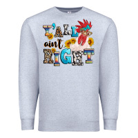 Heather Grey Y'all ain't right crazy Premium Sweatshirt - texasbilliewilder