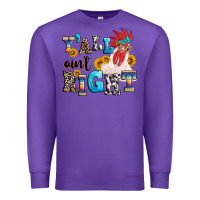 Purple Y'all ain't right crazy Premium Sweatshirt - texasbilliewilder