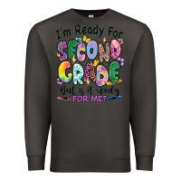 Smoke I'm ready for second grade but is it ready for me Premium Sweatshirt - RanaPortraitStore