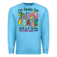 Ocean Blue I'm ready for third grade but is it ready for me Premium Sweatshirt - RanaPortraitStore