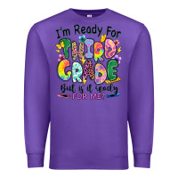 Purple I'm ready for third grade but is it ready for me Premium Sweatshirt - RanaPortraitStore