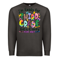 Smoke I'm ready for third grade but is it ready for me Premium Sweatshirt - RanaPortraitStore