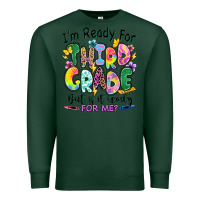 Sports Green I'm ready for third grade but is it ready for me Premium Sweatshirt - RanaPortraitStore