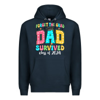Navy forget the grad dad survived class of 2024 Premium Hoodie - JahusDesignShop