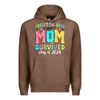 Chestnut forget the grad mom survived class of 2024 Premium Hoodie - JahusDesignShop