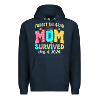 Navy forget the grad mom survived class of 2024 Premium Hoodie - JahusDesignShop