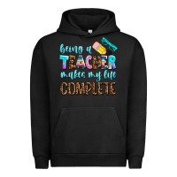Pigment Black being a teacher makes my life complate Urban Hoodie - AdoDesignShop