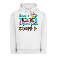 Pigment Lunar Rock being a teacher makes my life complate Urban Hoodie - AdoDesignShop