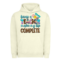 Pigment Pistachio being a teacher makes my life complate Urban Hoodie - AdoDesignShop