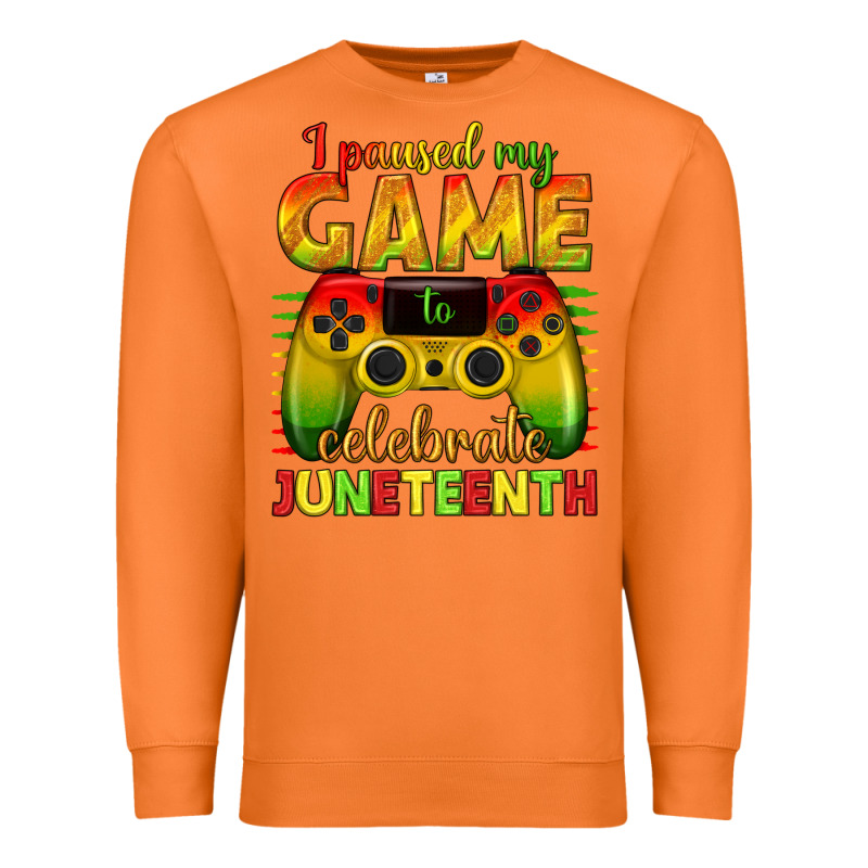 I Paused My Game Celebrate Juneteenth Premium Sweatshirt by texasbilliewilder | Teevron