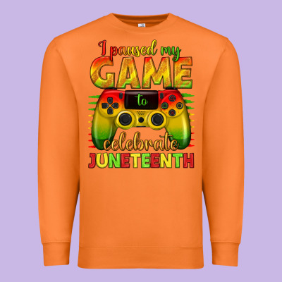 I Paused My Game Celebrate Juneteenth Premium Sweatshirt Designed By Texasbilliewilder