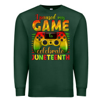 Sports Green I paused my game celebrate Juneteenth Premium Sweatshirt - texasbilliewilder