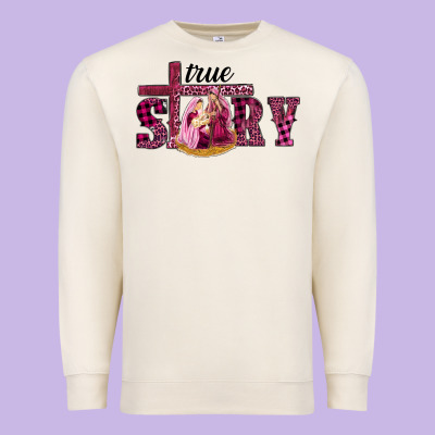 Premium Sweatshirt Pink Christmas true story holy family