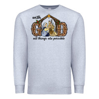 Heather Grey With God All Things Are Possible Premium Sweatshirt - RanaPortraitStore