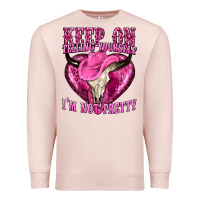 Keep On Talking Yourself Im Not Pretty Premium Sweatshirt | Teevron