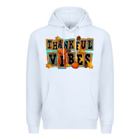 White thankful vibes Premium Hoodie - FaDigitalArtStudio