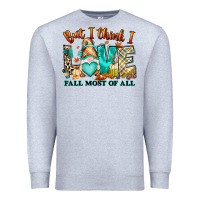 Heather Grey But i think i love Fall most of all gnome Premium Sweatshirt - RanaPortraitStore